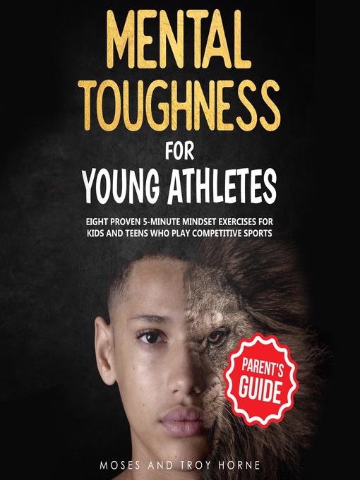 Title details for Mental Toughness Training for Young Athletes by Troy Horne - Available